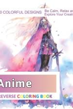 Anime Reverse Coloring Book af Velva Zboncak
