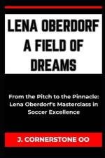 Lena Oberdorf a Field of Dreams af J Cornerstone Oo