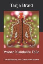 Wahre Kundalini Fälle af Tanja Braid