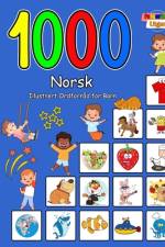 1000 Norsk Illustrert Ordforråd for Barn (Fargerik Utgave) af Carol Aragon