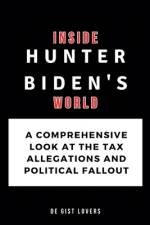 Inside Hunter Biden's World af de Gist Lovers