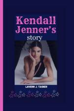 Kendall Jenner's story af Lavern J Tasker
