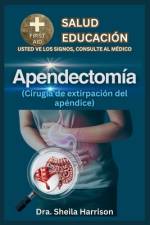Apendicectomía (cirugía de extirpación del apéndice) af Dra Sheila Harrison