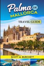 Palma de Mallorca af Scott M Burchett