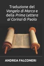 Traduzione del Vangelo di Marco e della Prima Lettera ai Corinzi di Paolo af Andrea Falconeri