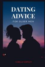 Dating Advice for Older Men af Isabelle Hartley