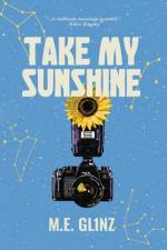 Take My Sunshine af M E Glinz