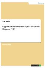 Support for business start-ups in the United Kingdom (UK) af Peter Maine
