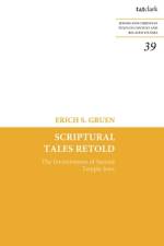 Scriptural Tales Retold af Dr Erich S. Gruen