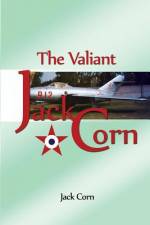 The Valiant Jack Corn af Jack Corn