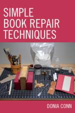 Simple Book Repair Techniques af Donia Conn