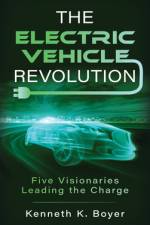 The Electric Vehicle Revolution af Kenneth K. Boyer
