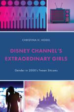 Disney Channel’s Extraordinary Girls af Christina H. Hodel