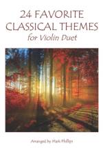 24 Favorite Classical Themes for Violin Duet af Mark Phillips