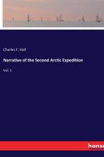 Narrative of the Second Arctic Expedition af Charles F. Hall