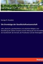 Die Grundzüge der Gesellschaftswissenschaft af George R. Drysdale
