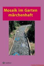 Mosaik im Garten märchenhaft af Iveta Grünewald