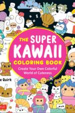 The Super Kawaii Coloring Book af Abbie Quirk