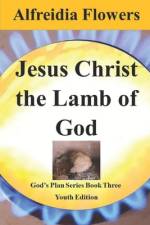 Jesus Christ the Lamb of God af Alfreidia Flowers