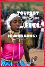 Tourist Attractions in Uganda af Ali Mohammed