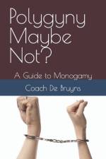 Polygyny Maybe Not? af Coach de Bruyns