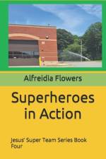 Superheroes in Action af Alfreidia Flowers