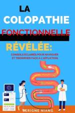 La Colopathie Fonctionnelle Révélée af Serigne Niang