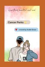 Cancer Perks af Avalie Grace