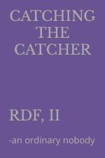 Catching the Catcher af R D F