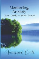 Mastering Anxiety af Venerina Conti