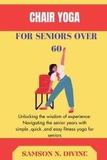 Chair Yoga for Seniors af Samson N Divine