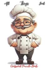 All Things Food Crossword Puzzle af Augustus The Chef