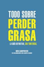 Todo sobre perder grasa af Alberto Álvarez