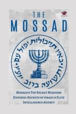 Mossad's Top-Secret Missions Exposed af Prabal Jain
