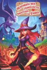 Hexenbuch der zauberhaften Abenteuer für Kinder af Bellafontaine Black