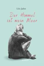 Der Himmel ist mein Meer af Liis Jahn