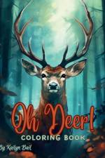 Oh Deer! Realistic Coloring Book
