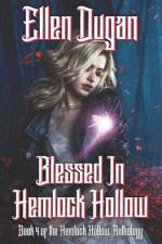 Blessed In Hemlock Hollow af Ellen Dugan
