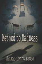 Method to Madness af Thomas Grant Bruso