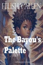 The Bayou's Palette af Kyle Thomas-Brooks