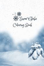 Snow Globe Coloring Book af Grace Peter