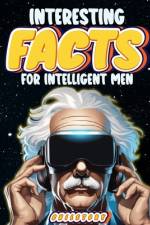 Interesting Facts for Intelligent Men af Chil Story