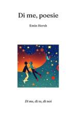 Di me, di te, di noi. af Emin Hersh