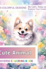 Cute Animal Reverse Coloring Book af Velva Zboncak