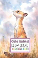 Cute Animal Reverse Coloring Book af Florence Spencer