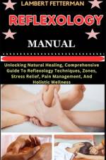 Reflexology Manual af Lambert Fetterman