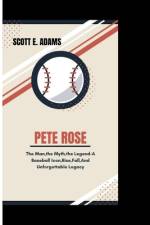 Pete Rose af Scott E Adams