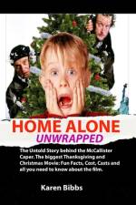 Home Alone Unwrapped af Karen Bibbs