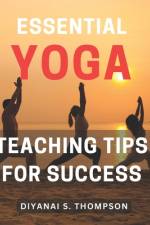 Essential Yoga Teaching Tips for Success af Diyanai S Thompson