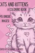 Cats and Kittens af Catherine D Groves